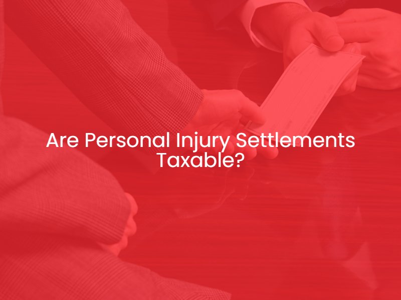 Are Personal Injury Settlements Taxable