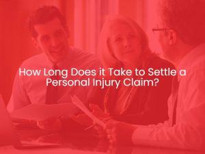 How Long Does it Take to Settle a Personal Injury Claim