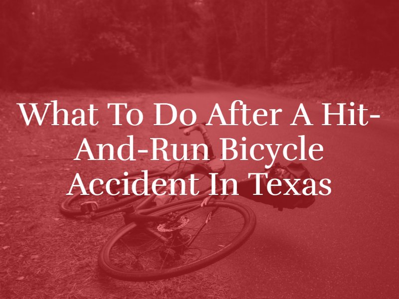 What To Do After a Hit-And-Run Bicycle Accident in Texas