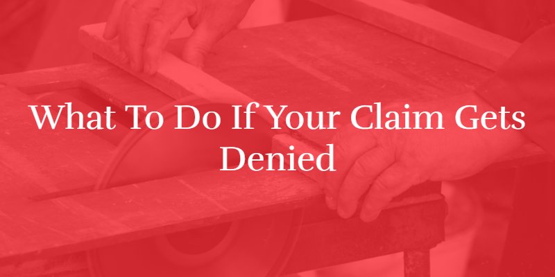 What to Do if Your Work Injury Claim Gets Denied