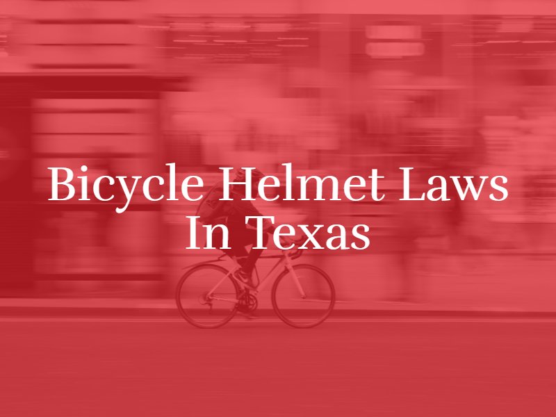 Does Texas Have a Bicycle Helmet Law? Hill Law Firm
