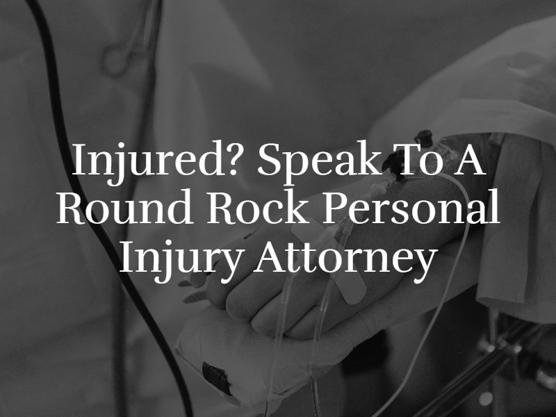 Round Rock Personal Injury Attorney