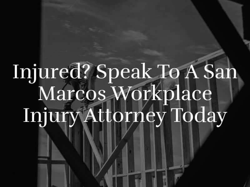 San Marcos Workplace Injury Attorney