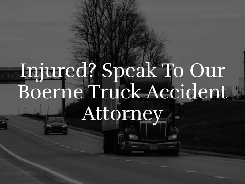 Boerne Truck Accident Attorney