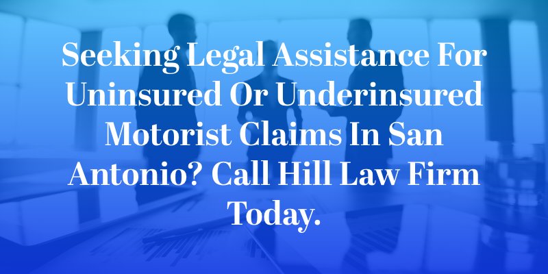 Seeking legal assistance for uninsured or underinsured motorist claims in San Antonio? Our skilled lawyers specialize in these cases. Call us now for expert advice.